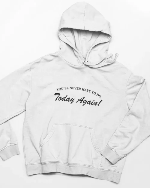 Alex Warren You’ll Never have To Do Today Again Hoodie